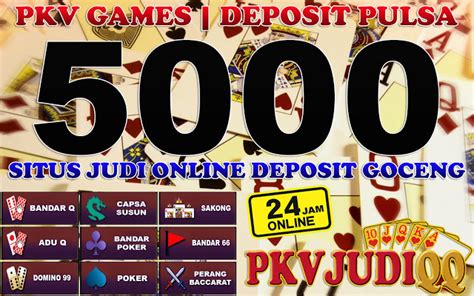 pkv games deposit pulsa 5000